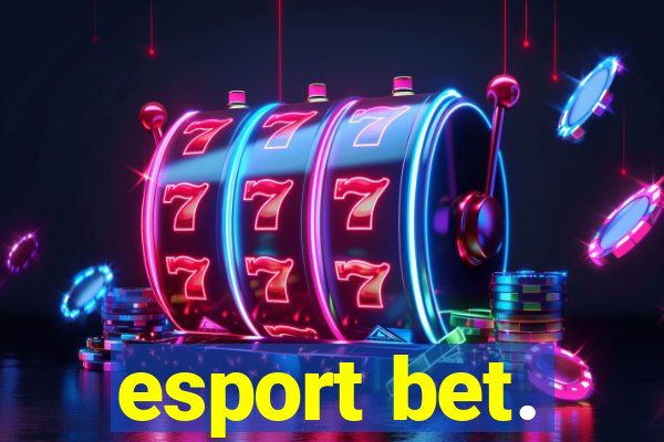 esport bet.